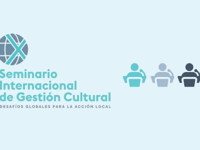 X Seminario Internacional de Gestión Cultural